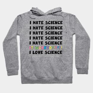 I Love Science Hoodie